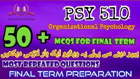 PSY510 || Final Term McQs || Quiz Files || Final Term Preparation || Quiz 3 Quiz 4
