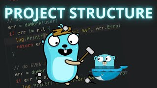 All You Need to Know to Structure your Golang Projects