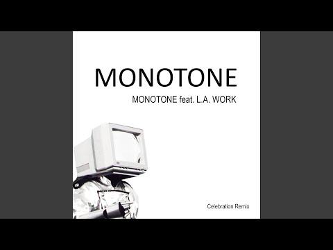 Monotone (Celebration Club Mix)