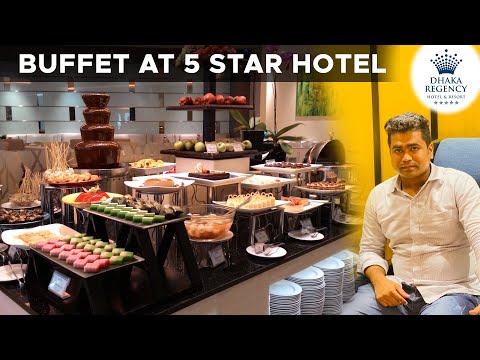 5 Star Buffet at Dhaka Regency | Dhaka Regency Hotel & Resort | Bangla Khadok