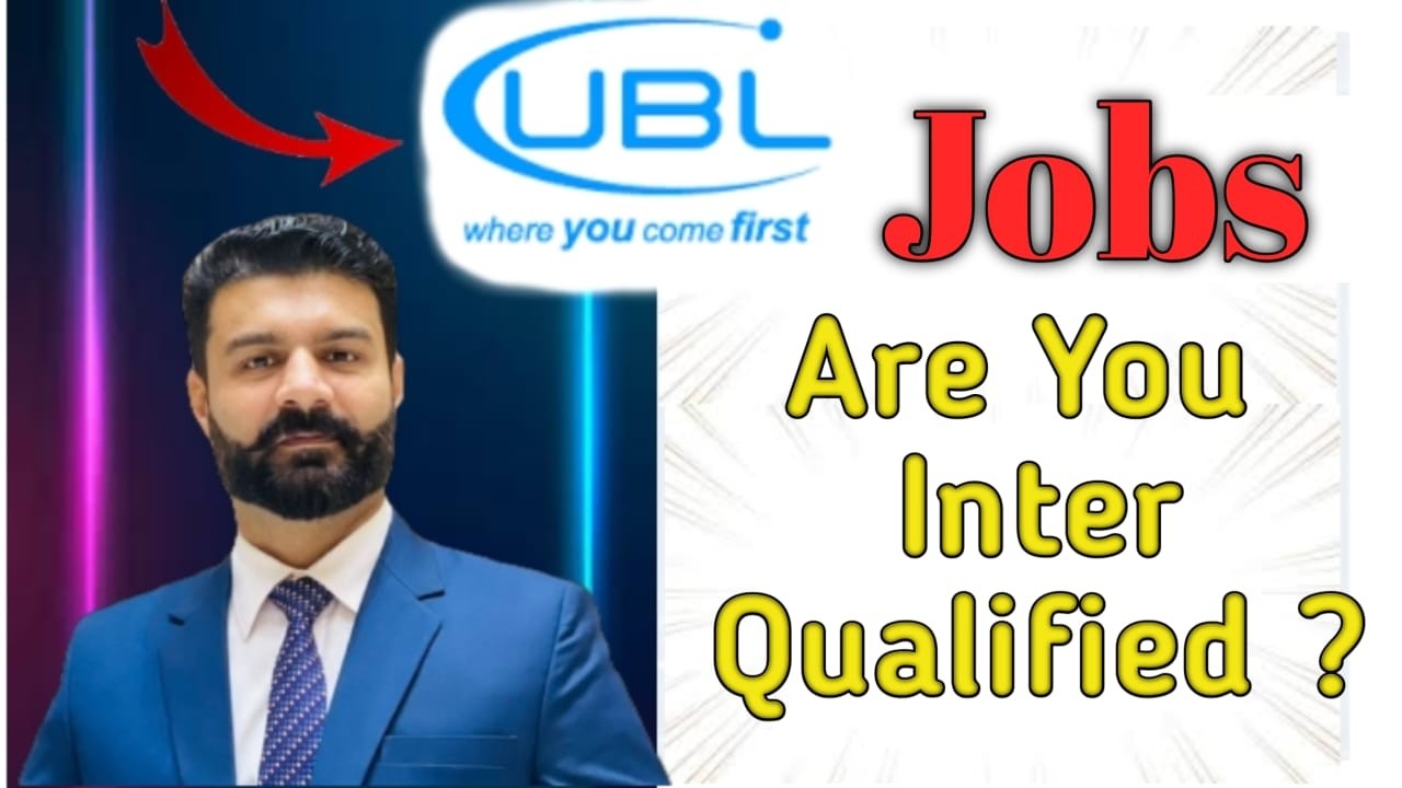 UBL Jobs 2025 - Online Jobs apply - Bank Jobs - Inter Pass Jobs - Pakistan Jobs - UBL Bank Pakistan