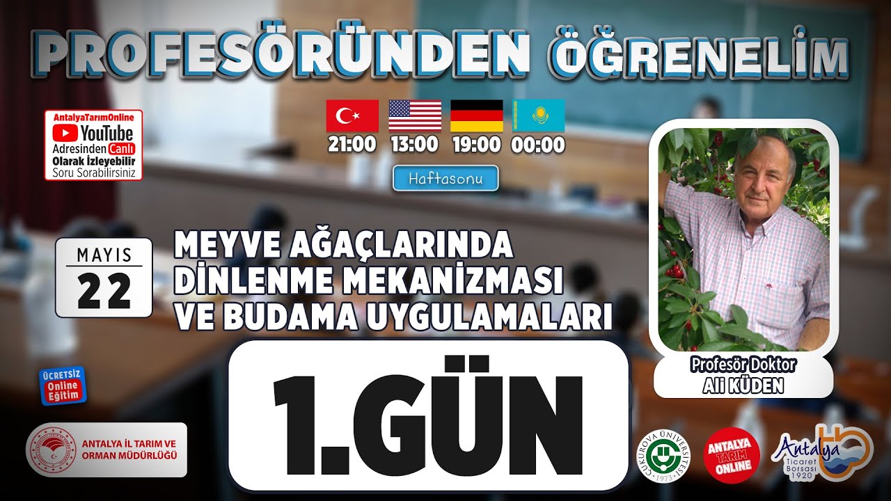Profesöründen Öğrenelim - Meyve Ağaçlarında Dinlenme Mekanizması ve Budama Uygulamaları 1.Gün