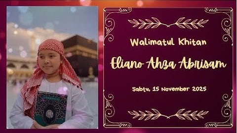 Walimatul Khitan "Eliano Ahza Abrisam"