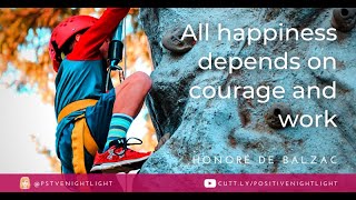 All happiness depends on courage and work  #shorts #positiviy #inspirational #growth #asmr #quotes