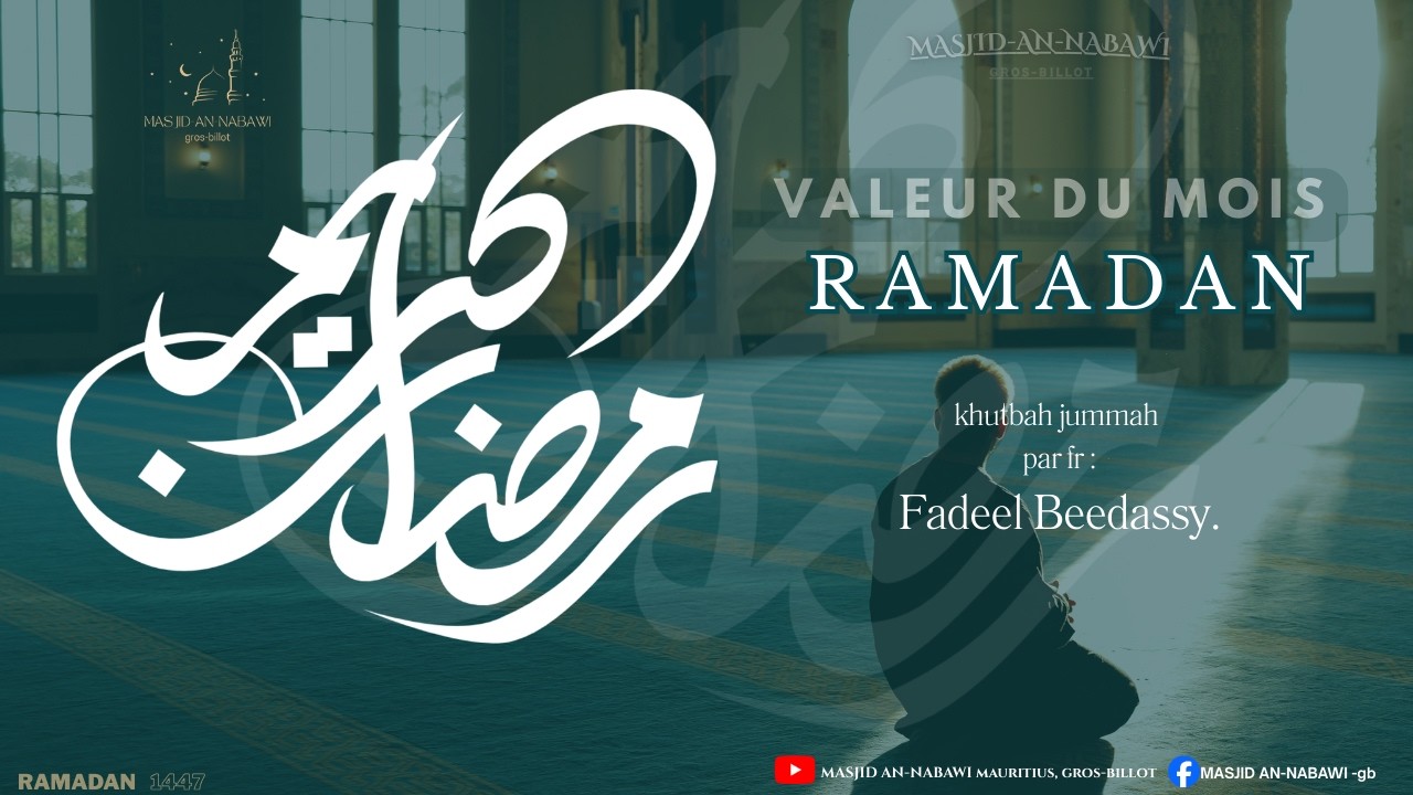 Le mois Ramadan par fr Fadeel Beedassy