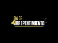 Día de arrepentimiento | Apóstol Eduardo Cañas | 1ra Parte | Iglesia Manantial Auditorio Principal