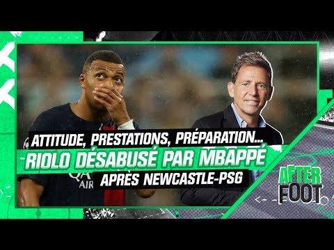 PSG : Attitude, prestations, préparation... Riolo désabusé par Mbappé