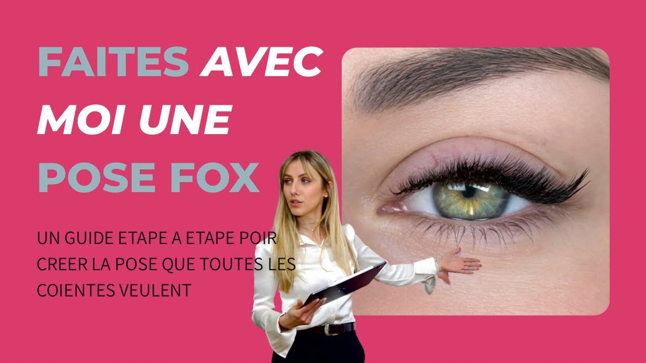 Pose Fox - extensions de cils 