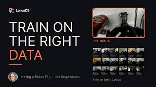 Train on the Right Data: Mining a Robot Fleet with LanceDB