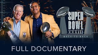 Super Bowl XXXIII: BacktoBack | Full Documentary