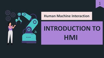 HMI #1 - Introduction to Human Machine Interaction (HMI) | HMI | Be The Best | BTB