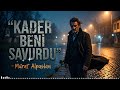 Kader Beni Oradan Oraya Savurdu… | Murat Alpaslan Arabesk Hikayesi