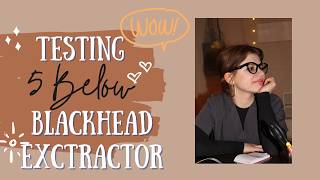 Testing a 5 & Below Blackhead Extractor | Bella Diez
