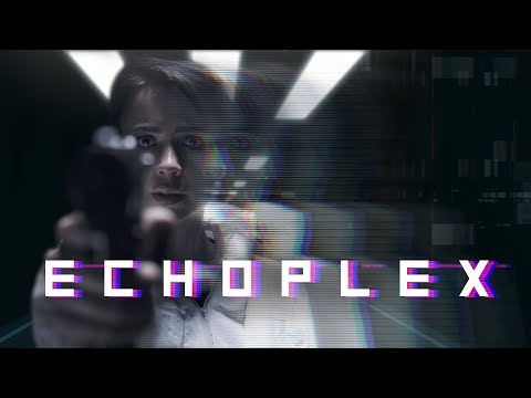 ECHOPLEX Launch Trailer (Full Release)