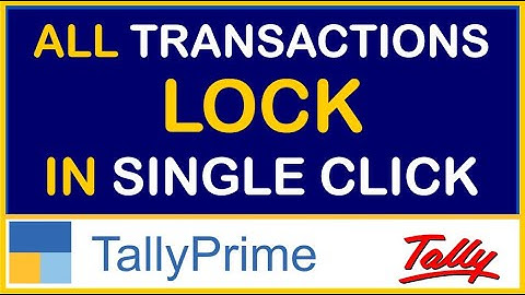 HOW TO LOCK ALL TRANSACTION DATE WISE IN TALLY PRIME | TRANSACTION LOCK TDL FOR TALLY
