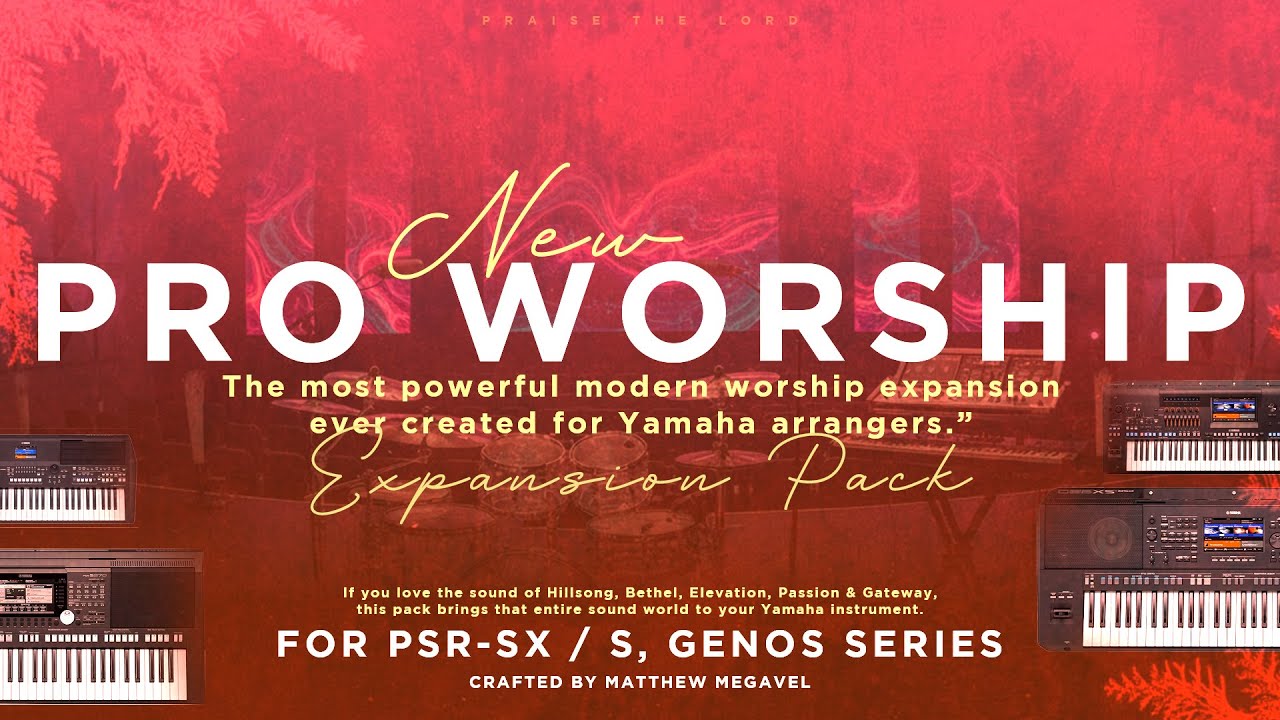 New Pro Worship Expansion Pack for Psr S, SX, Genos Series