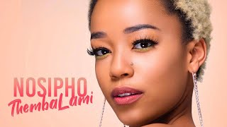 Nosipho - Thembalami (  Audio)