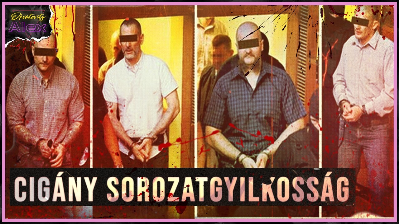 Roma sorozatgyilkosságok - Magyar sorozatgyilkosok 2. rész