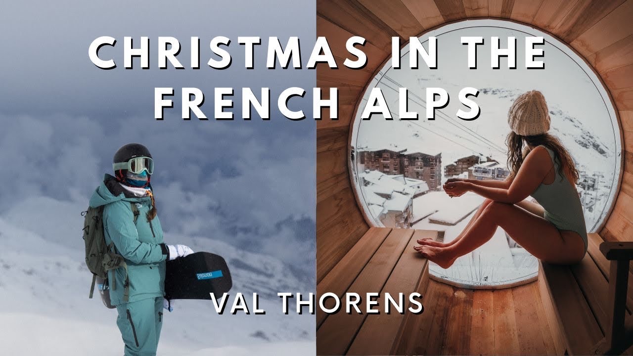 CHRISTMAS SNOWBOARDING AT VAL THORENS // Résidence Les Balcons de Val Chavière