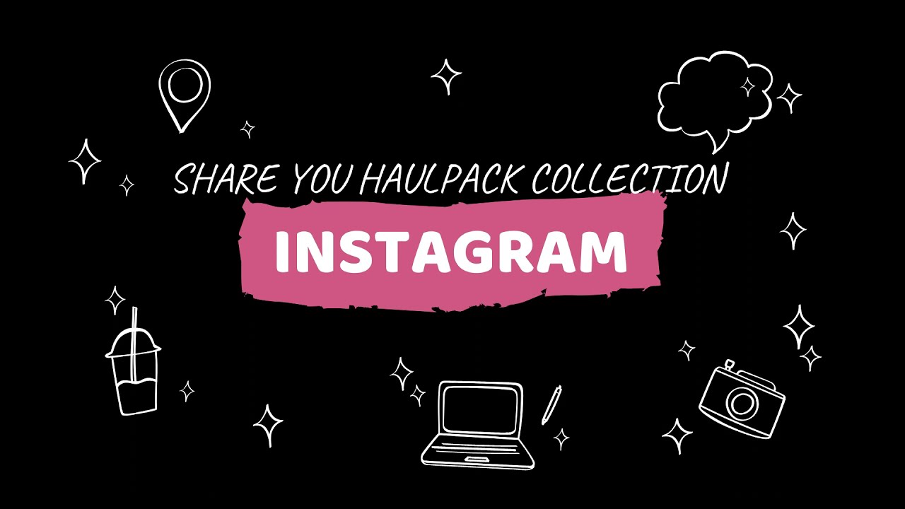 HOW TO SHARE YOUR HAULPACK COLLECTION ?