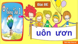 Bài 8e: uôn, ươn - Tiếng Việt 1 - Cùng học để phát triển năng lực