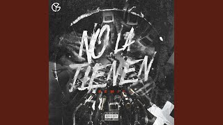 No La Tienen (Remix)