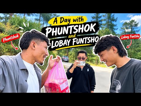 A day with Phuntshok and lobay funtsho