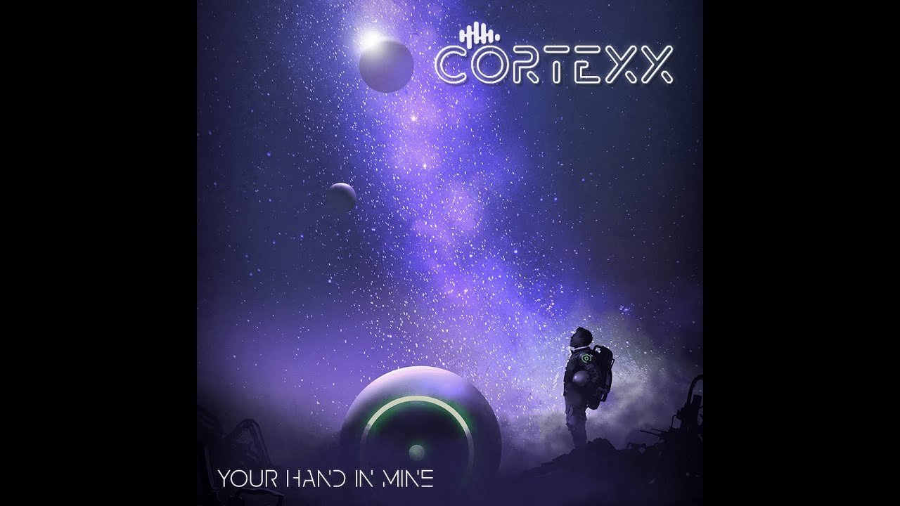 CORTEXX - Your Hand in Mine - YouTube