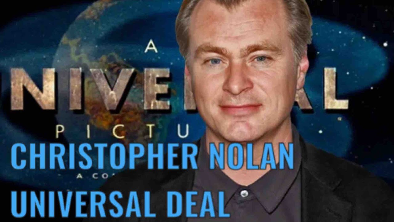 Christopher Nolan's universal deal