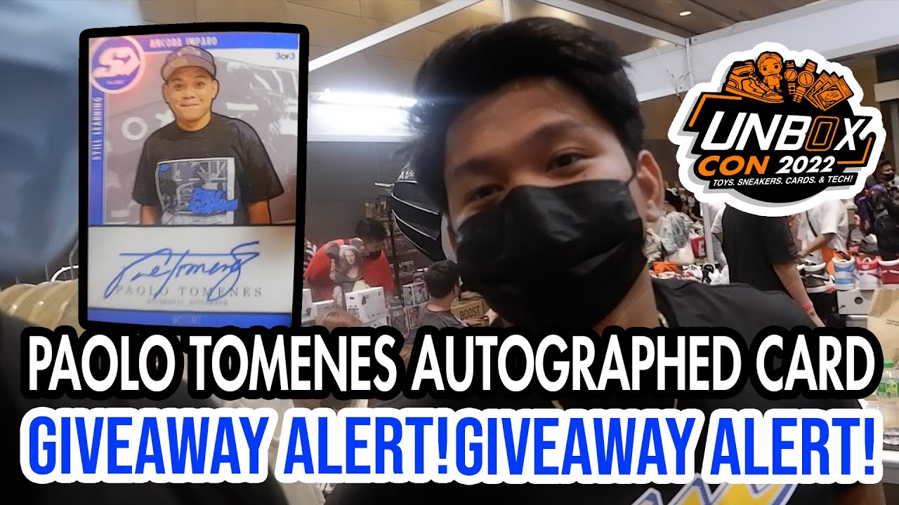 [GIVEAWAY!] UNBOXCON 2022 | PAOLO TOMENES