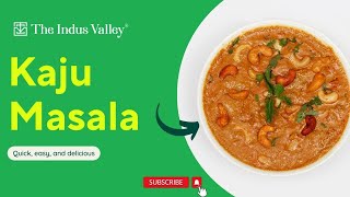 Kaju Masala Recipe Cashew Nut Curry Dhaba Style How To Make Kaju Masala The Indus Valley