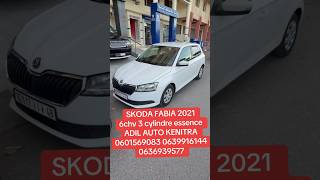 SKODA FABIA 21 6chv 3 cylindre essence ADIL AUTO KENITRA 0601569083 0639916144 0636939577
