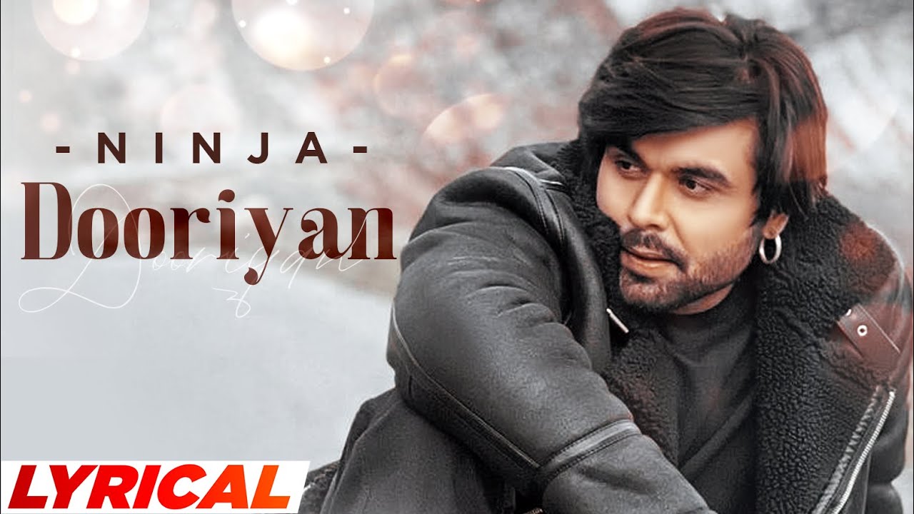 Dooriyan (Lyrical) | Ninja Ft Himanshi Khurana | Gold Boy | Latest Punjabi Song 2022 | Speed Records