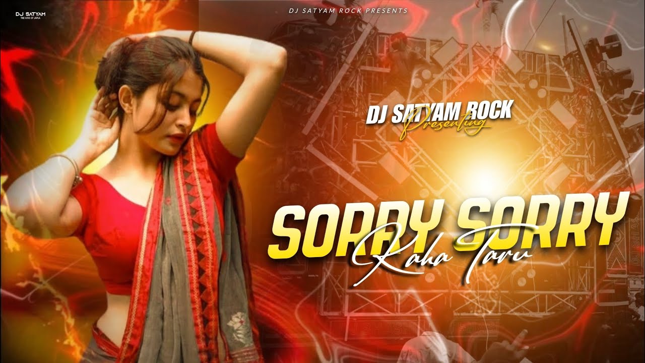Sorry Sorry ( EDM Trance ) Pawan Singh Virel Bhojpuri Song | Dj Satyam Rock