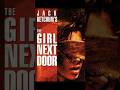 The Girl Next Door in 60 Seconds