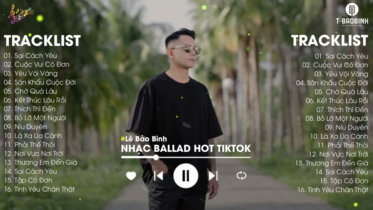 Sai Cách Yêu x Cuộc Vui Cô Đơn - Lê Bảo Bình | Những Bài Hát Tình Yêu Gây Xao Xuyến Kết Nối Cảm Xúc