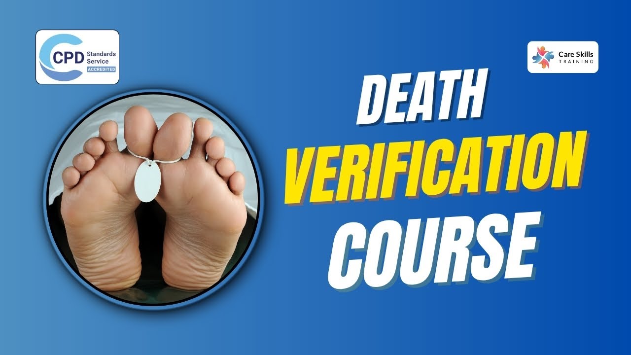 Verification of Death Course | CPD Accredited Training | Care Skills Training