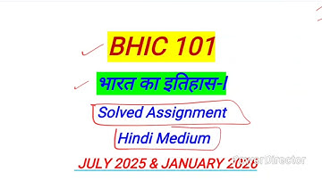 BHIC 101 Solved Assignment 2025-2026 | BHIC 101 Solved Assignment 2025 In Hindi| BHIC 101 Assignment