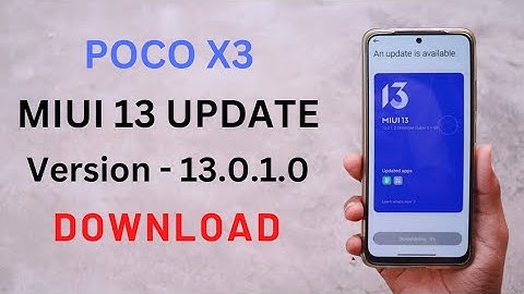 POCO X3 MIUI 13 UPDATE Version - 13.0.1.0 DOWNLOAD
