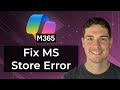 How To Fix Microsoft Store Not Working (