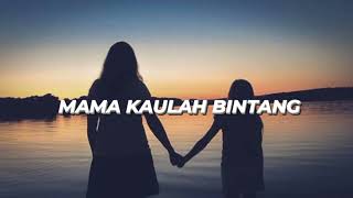Download Lagu Mama Kaulah Bintang - Romaria (slowed+lirik) MP3