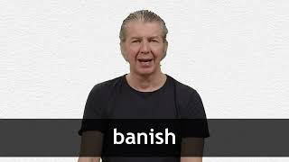 How to pronounce BANISH in American English