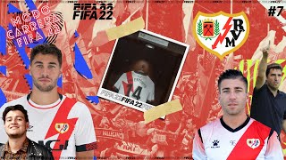 FIFA 22 | MODO CARRERA RAYO VALLECANO | 7 | EL ORGULLO DEL BARRIO