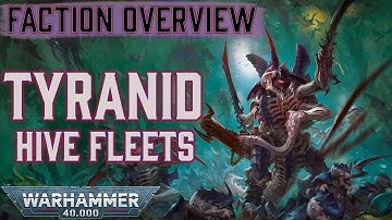 Every Tyranid Hive Fleet, Leviathan & MORE | Warhammer 40k Lore