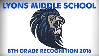 LMS Awards Assembly and 8th Grade Recognition 2016