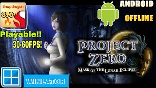 Fatal Frame/Project Zero: Mask Of The Lunar Eclipse HD on ANDROID Winlator Snapdragon 870+Settings