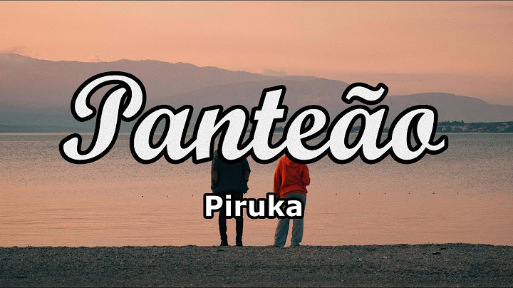 Piruka - Panteão (Letra)