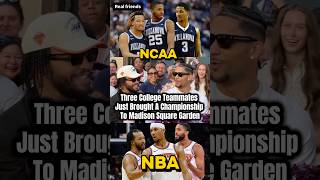 Momentum: Jalen Brunson, Josh Hart And Mikal Bridges Went From Villanova To NBA Champions #nyknicks