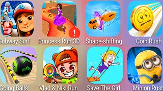 Subway Surf,Princess Run 3D,Shape Shifting,Coin Rush,Minion Rush,Vlad & Niki Run,Going Balls....... screenshot 2