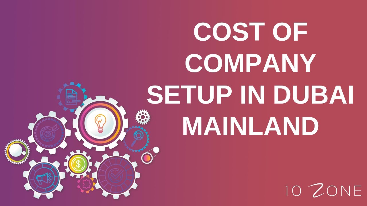 Company Formation In Dubai | Cost of Setting up a Business in Dubai ...